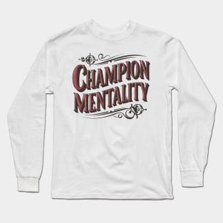 Champion Mentality Long Sleeve T-Shirt